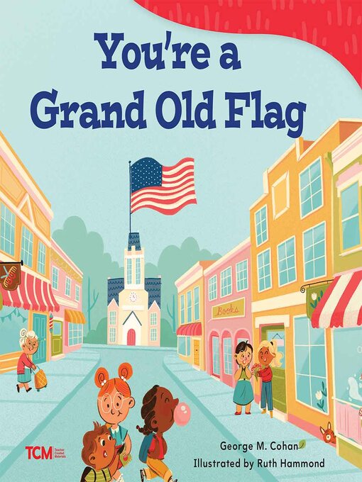 Title details for You're a Grand Old Flag by George M. Cohan - Available